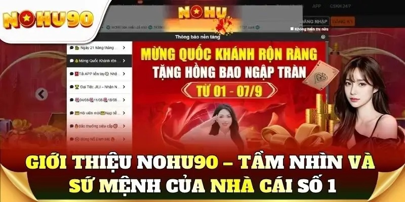 Giới thiệu Nohu90 – Tầm nhìn và sứ mệnh của nhà cái số 1